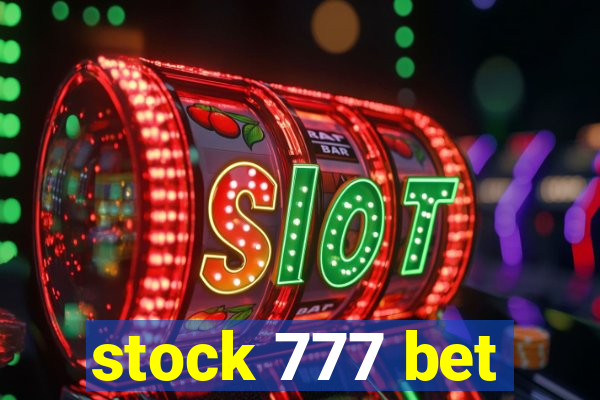 stock 777 bet