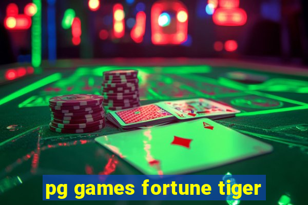 pg games fortune tiger