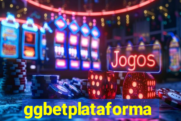 ggbetplataforma