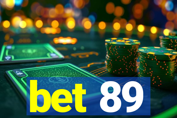 bet 89