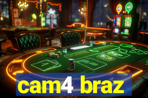 cam4 braz