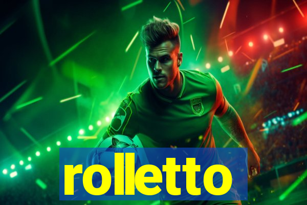 rolletto