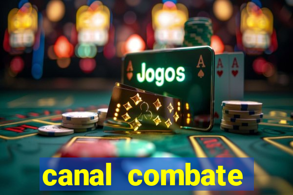 canal combate online ao vivo multicanais