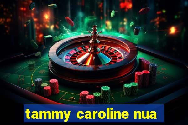 tammy caroline nua