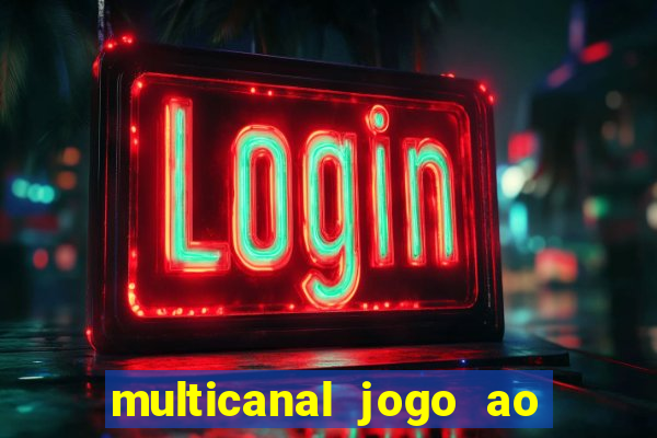 multicanal jogo ao vivo bahia