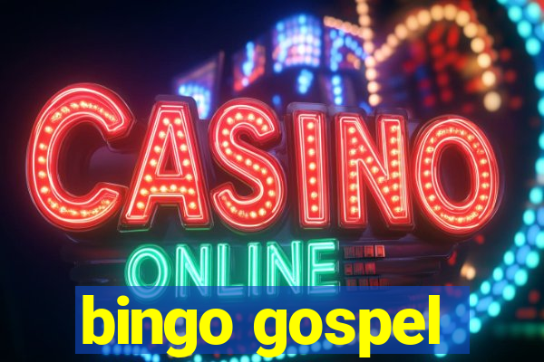 bingo gospel