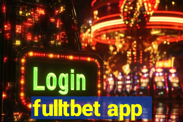 fulltbet app