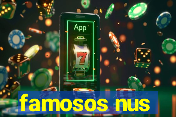 famosos nus