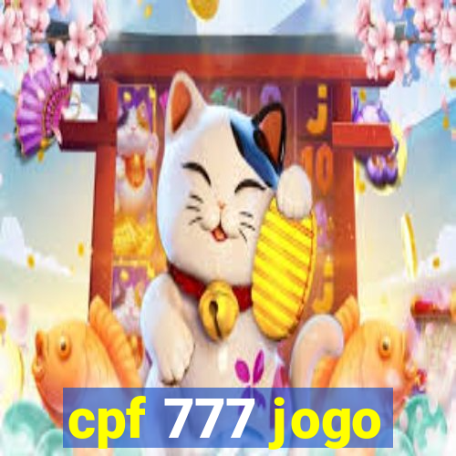 cpf 777 jogo