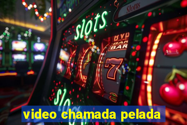 video chamada pelada