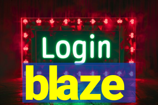 blaze