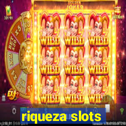 riqueza slots