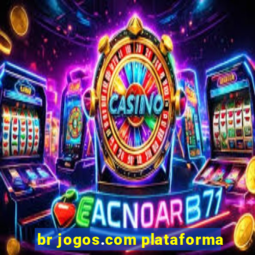 br jogos.com plataforma