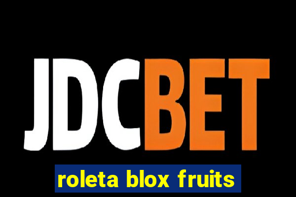 roleta blox fruits