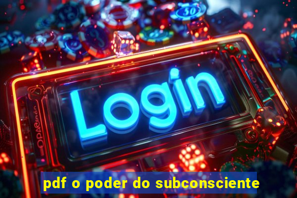 pdf o poder do subconsciente