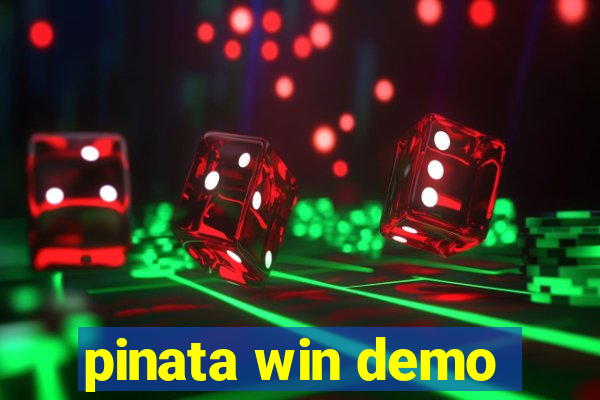 pinata win demo