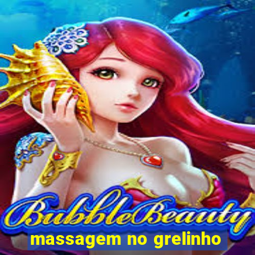 massagem no grelinho