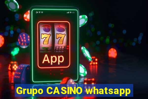 Grupo CASINO whatsapp