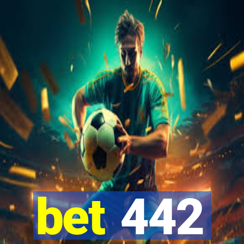 bet 442