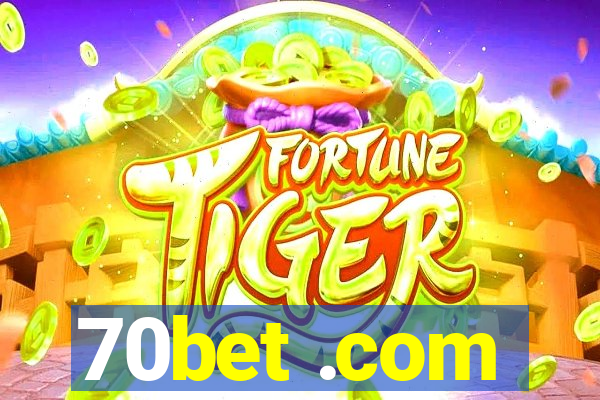 70bet .com