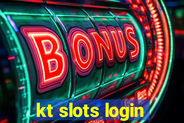 kt slots login