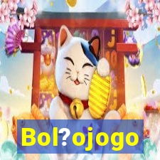 Bol?ojogo