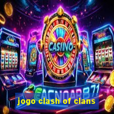 jogo clash of clans