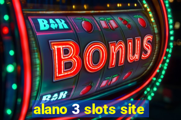 alano 3 slots site