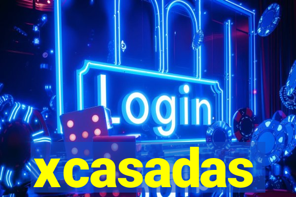 xcasadas