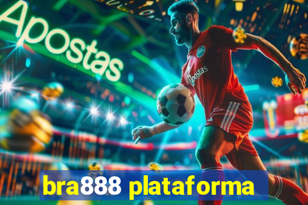 bra888 plataforma