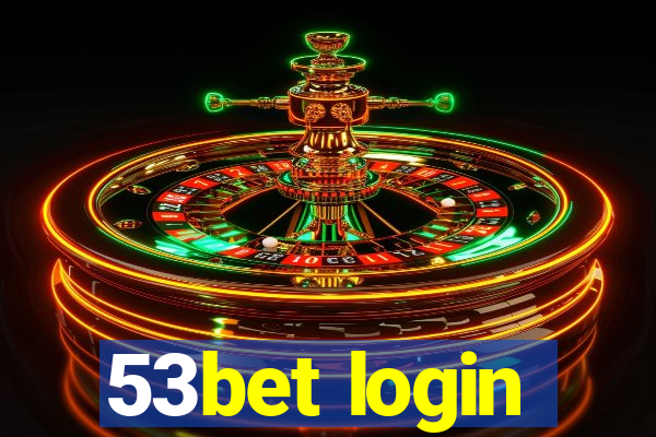 53bet login