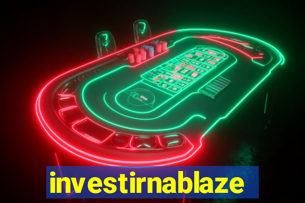 investirnablaze