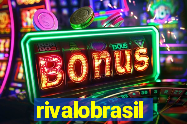 rivalobrasil