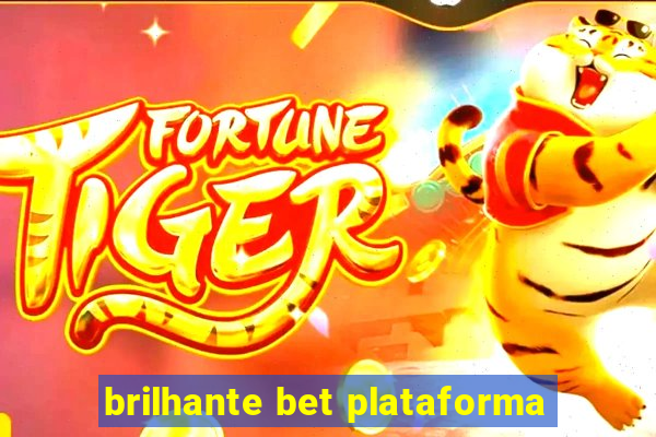 brilhante bet plataforma