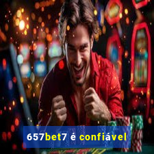 657bet7 é confiável