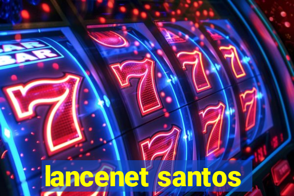 lancenet santos