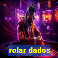 rolar dados