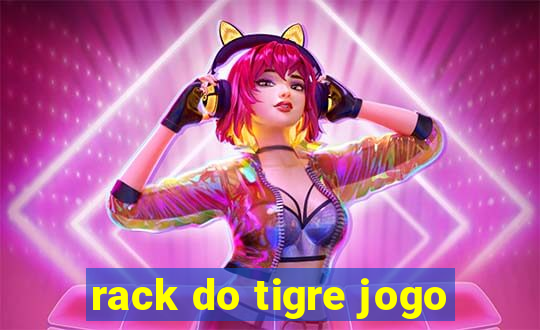 rack do tigre jogo