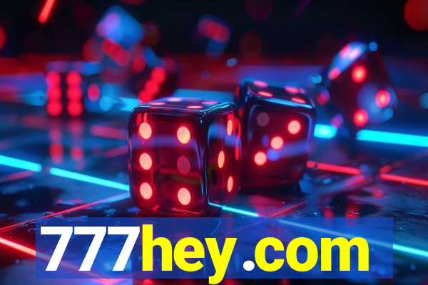 777hey.com