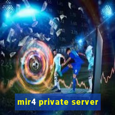 mir4 private server