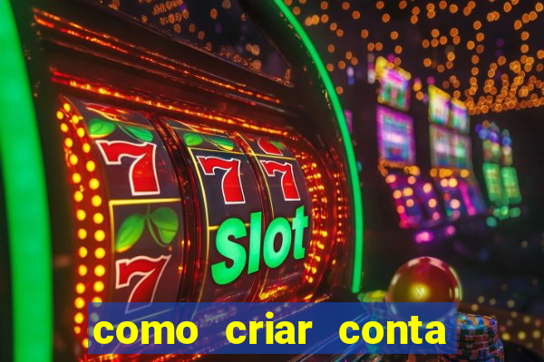 como criar conta nova em plataforma de jogos