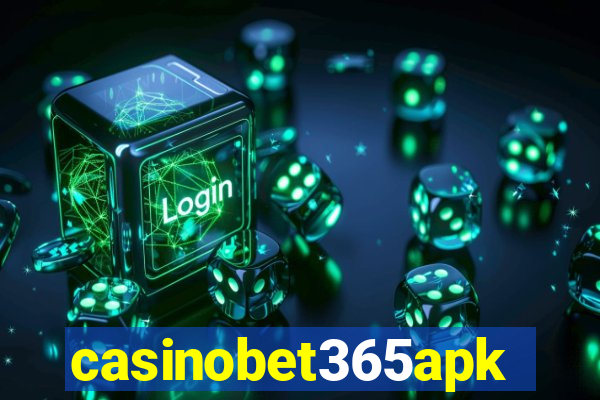 casinobet365apk