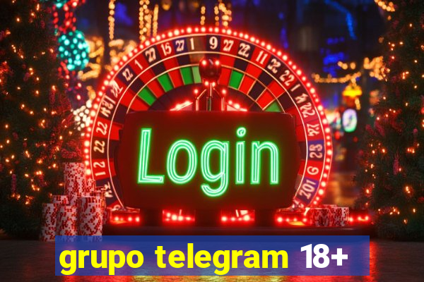 grupo telegram 18+