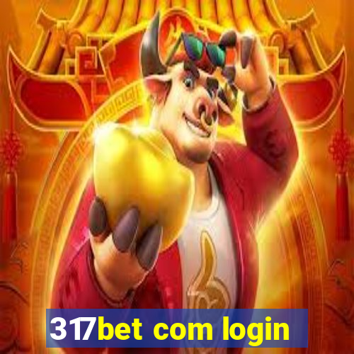 317bet com login