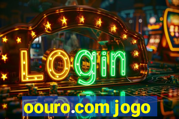 oouro.com jogo