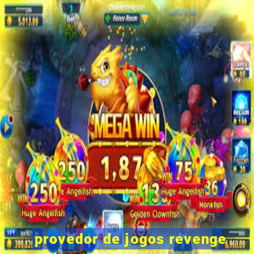 provedor de jogos revenge