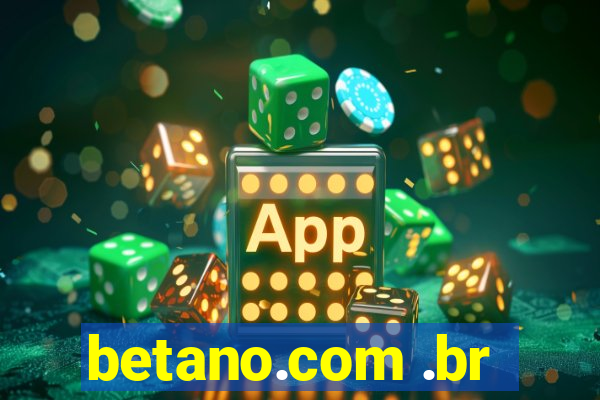 betano.com .br