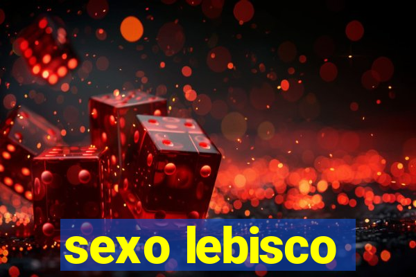 sexo lebisco