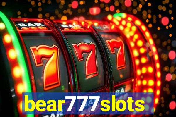 bear777slots