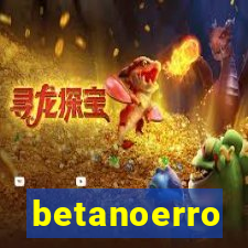 betanoerro